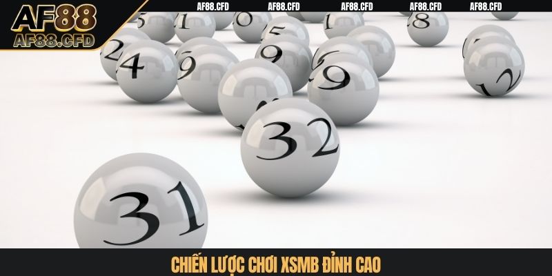 Chiến lược chơi XSMB đỉnh cao