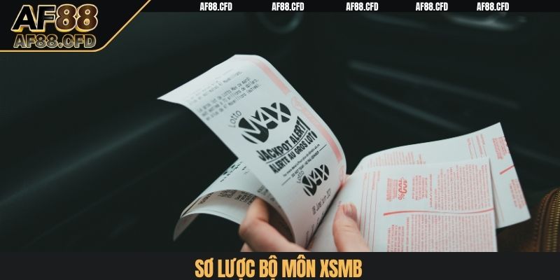 Sơ lược bộ môn XSMB