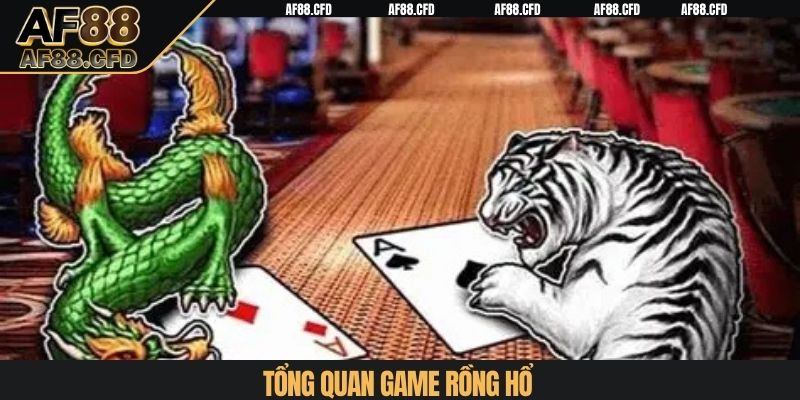Tổng quan game rồng hổ