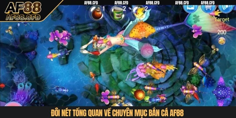 Đôi nét tổng quan về chuyên mục bắn cá AF88