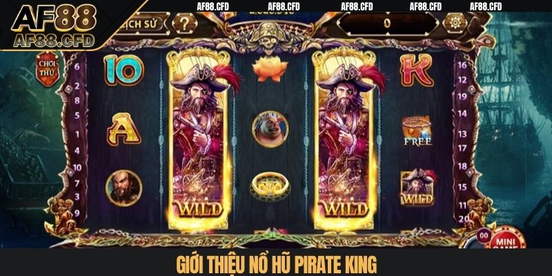  Giới thiệu Nổ Hũ Pirate King
