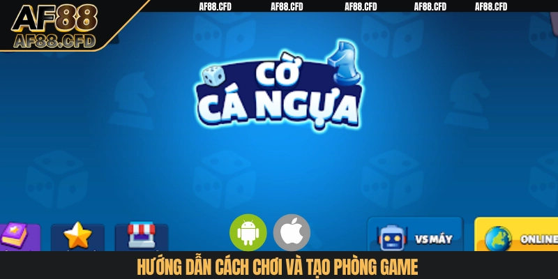 Hướng dẫn cách chơi và tạo phòng game